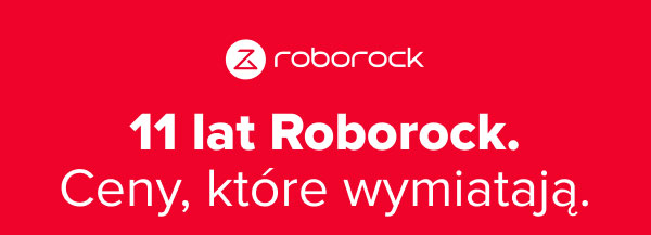 Czerwone tło z białym logo i napisem roborock na górze. Poniżej znajduje się tekst: 11 lat Roborock. Ceny, które wymiatają.