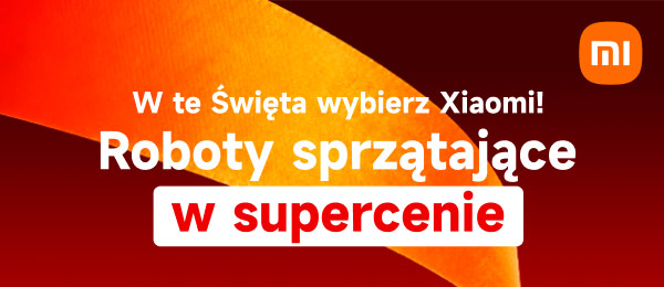 W te Święta wybierz Xiaomi! Roboty sprzątające w supercenie