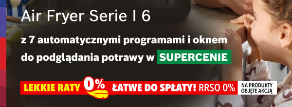 Air Fryer Serie I 6 z 7 automatycznymi programami i oknem do podglądania potrawy w supercenie. Poniżej widnieje dopisek: lekkie raty 0% łatwe do spłaty! RRSO 0% na produkty objęte akcją.