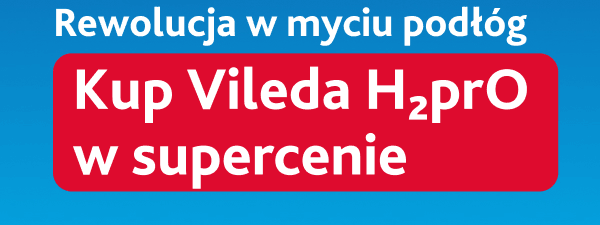 Rewolucja w myciu podłóg. Kup Vileda h2pro w supercenie.