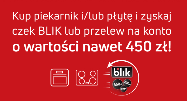 Czerwone tło z białym tekstem informuje: Kup piekarnik i/lub płytę i zyskaj czek BLIK lub przelew na konto o wartości nawet 450 zł!. Na dole znajdują się ikony piekarnika i płyty oraz logo BLIK z kwotami 450 zł, 200 zł, 150 zł.