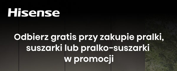 Logo Hisense na ciemnym tle. Poniżej znajduje się tekst: Odbierz gratis przy zakupie pralki, suszarki lub pralko-suszarki w promocji.
