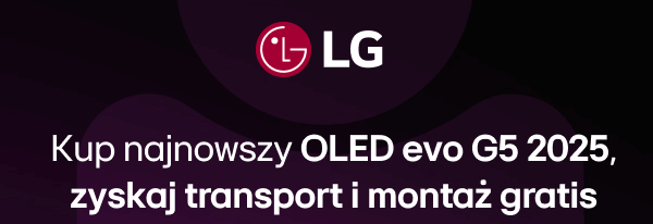Grafika przedstawia logo LG oraz tekst promocyjny: Kup najnowszy OLED evo G5 2025, zyskaj transport i montaż gratis. Tło jest ciemne, a tekst jest biały, co zapewnia dobrą czytelność.