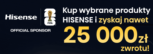 Kup wybrane produkty HISENSE i zyskaj nawet 25 000 zł zwrotu!.