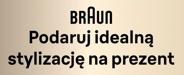 BRAUN Podaruj idealną stylizację na prezent. 