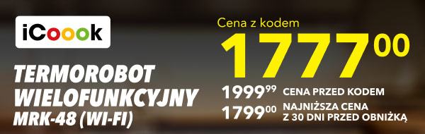Termorobot wielofunkcyjny iCoook MRK-48 (Wi-Fi). Cena z kodem 1777 zł, cena przed kodem 1999,99 zł, najniższa cena z 30 dni przed obniżką.