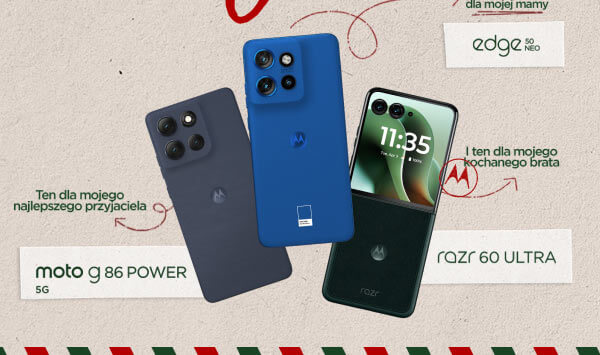 Na obrazie znajdują się trzy smartfony, z których dwa są widoczne z tyłu, a jeden z przodu z wyświetlaczem pokazującym godzinę 11:35. Obok każdego telefonu znajdują się napisy: Ten dla mojego najlepszego przyjaciela, Idealny smartfon dla mojej mamy oraz I ten dla mojego kochanego brata, a także nazwy modeli: moto g 86 POWER 5G, edge 50 NEO i razr 60 ULTRA.