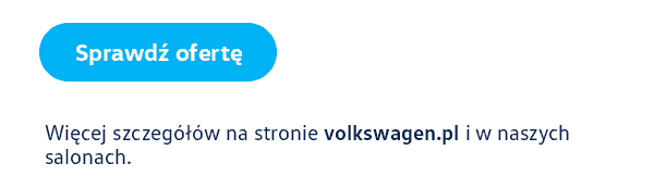 Więcej szczegółów na stronie volkswagen.pl i w naszych salonach.