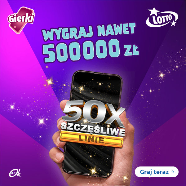 Wygraj nawet 500 000 zł. Gierki. 50x Szczęśliwe linie. LOTTO. 18+. Graj teraz