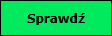 Sprawdź