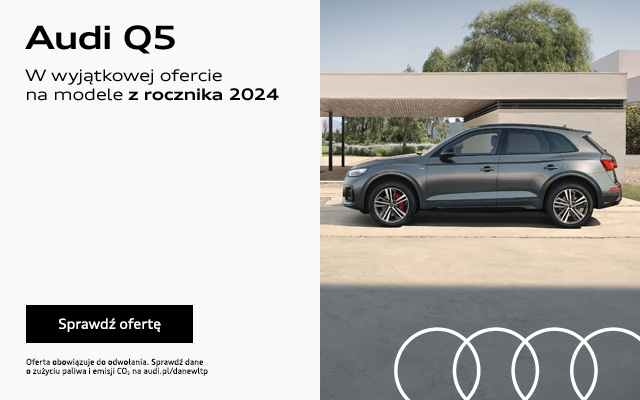 Audi Q5. W wyjątkowej ofercie na modele z rocznika 2024. Sprawdź ofertę.