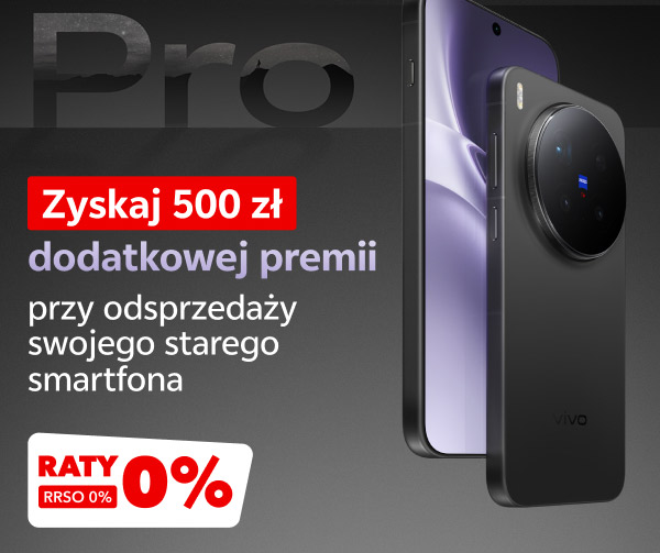 Na obrazie widnieje reklama smartfona z tekstem: Zyskaj 500 zł dodatkowej premii przy odsprzedaży swojego starego smartfona. W dolnej części znajduje się informacja o ratach: RATY 0%, RRSO 0%.