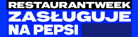 RESTAURANTWEEK ZASŁUGUJE NA PEPSI