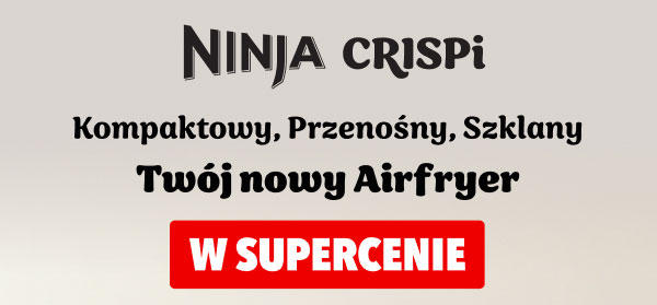 Grafika przedstawia tekst promocyjny dotyczący produktu o nazwie Ninja Crispi. Opisuje go jako kompaktowy, przenośny, szklany oraz Twój nowy Airfryer, a poniżej znajduje się czerwony prostokąt z białym napisem W SUPERCENIE.