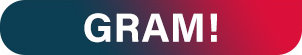 Gram!