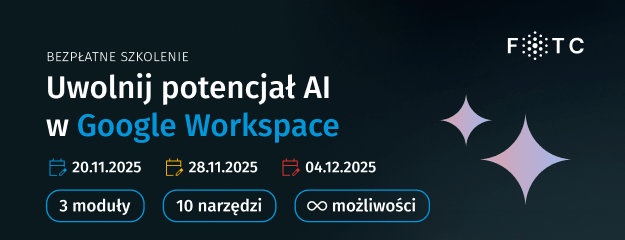 Bezpłatne szkolenie. Uwolnij potencjał AI w Google Workspace.