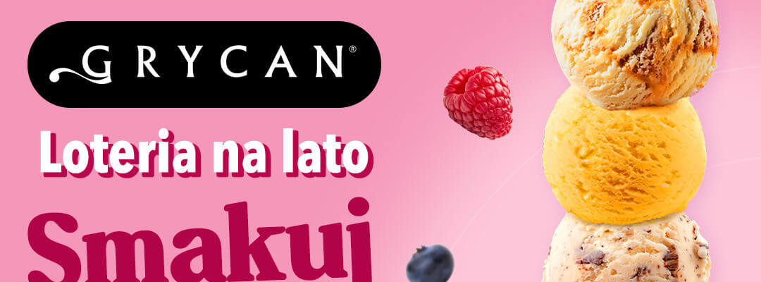 Grycan - Smakuj lody i graj o nagrody