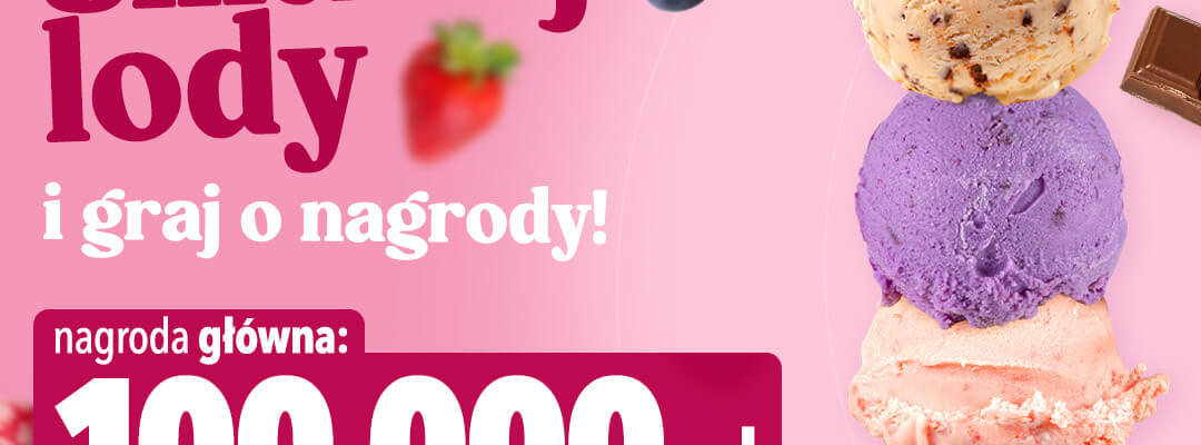 Grycan - Smakuj lody i graj o nagrody