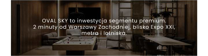 OVAL SKY to inwestycja segmentu premium