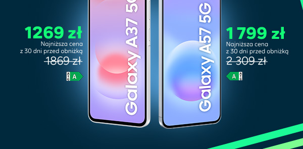 Galaxy A37 5G już za 1 269 zł oraz Galaxy A57 5G już za 1 799 zł!