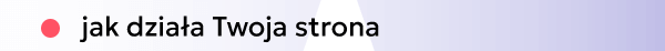 jak działa Twoja strona