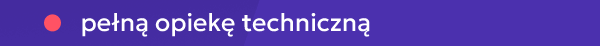 pełną opiekę techniczną