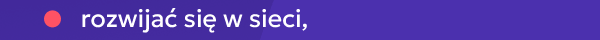 rozwijać się w sieci,