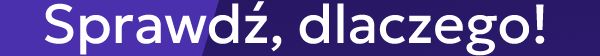Sprawdź, dlaczego!