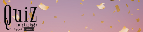 Quiz to pieniądz. Edycja 2