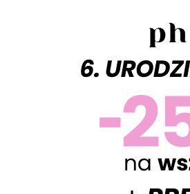 6 URODZINY PHLOV