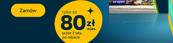Zamów tylko za 80zł/mies. przez 2 lata po rabacie