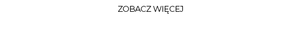 Zobacz więcej