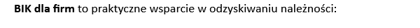 BIK dla firm to praktyczne wsparcie w odzyskiwaniu należności